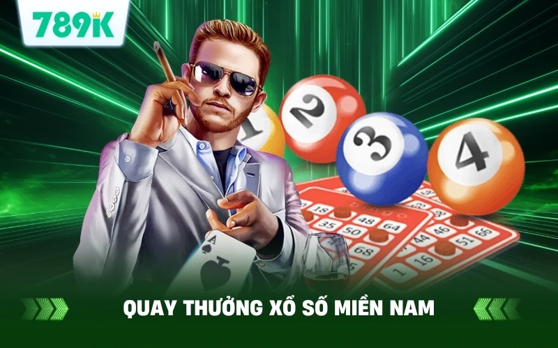 Trải nghiệm xem trực tiếp quay thưởng xổ số miền Nam trên 789K