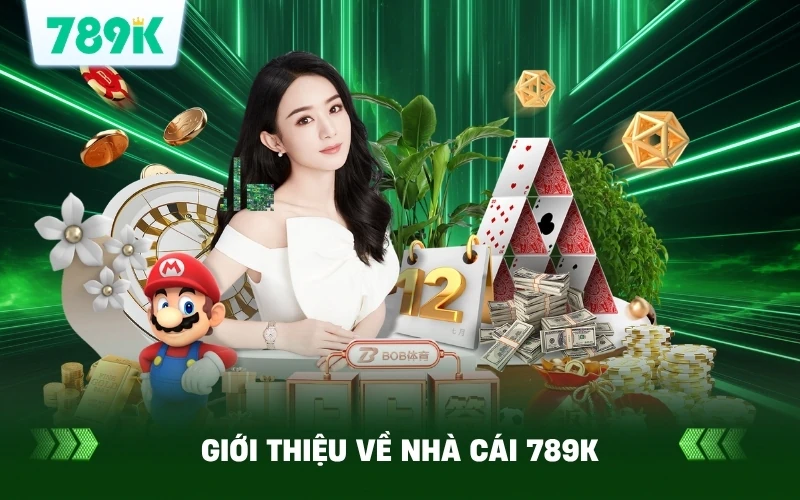 GIỚI THIỆU VỀ NHÀ CÁI 789k